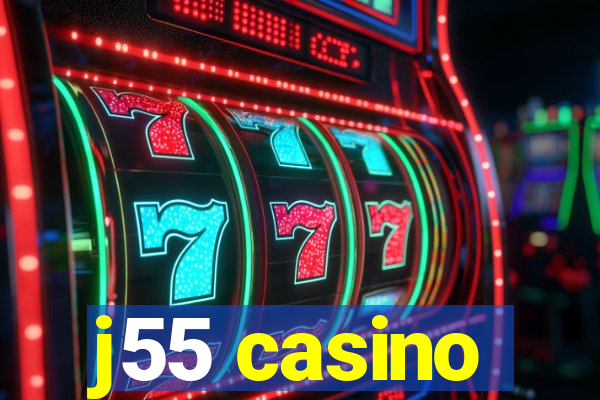 j55 casino